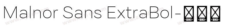 Malnor Sans ExtraBol字体转换